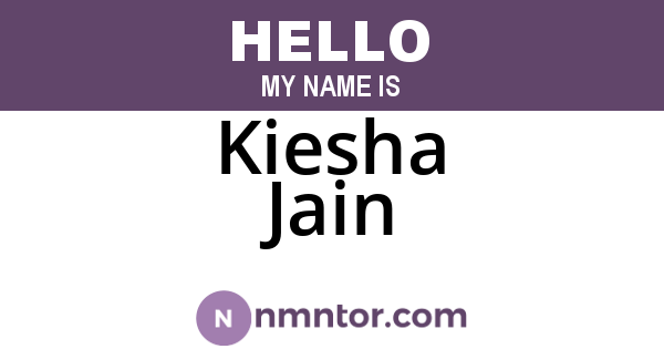 Kiesha Jain