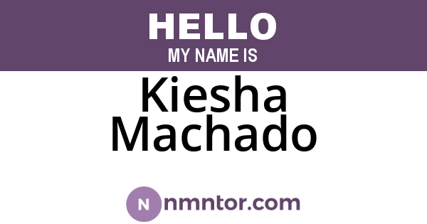 Kiesha Machado