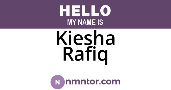 Kiesha Rafiq