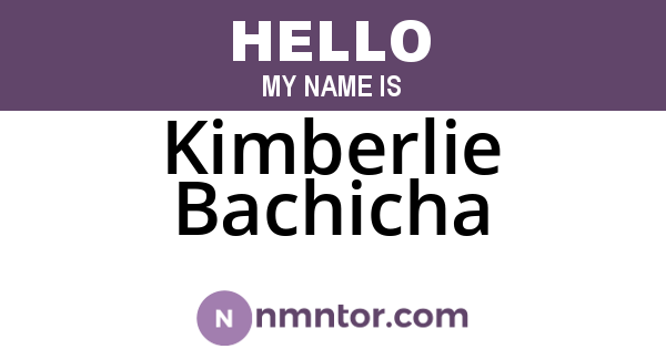 Kimberlie Bachicha
