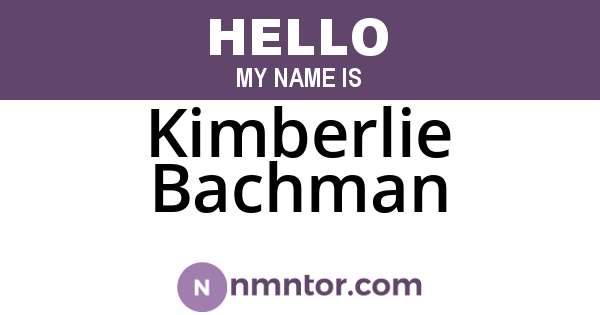Kimberlie Bachman
