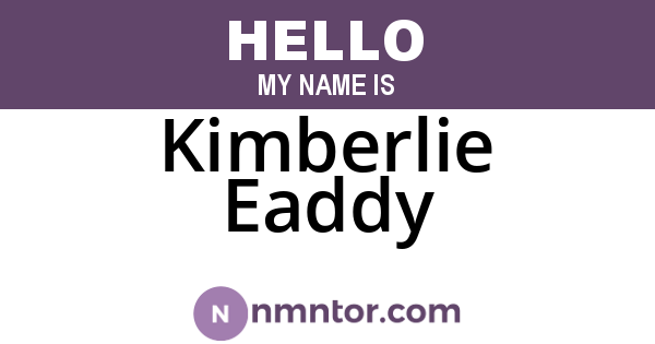 Kimberlie Eaddy
