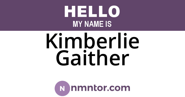 Kimberlie Gaither