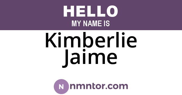 Kimberlie Jaime