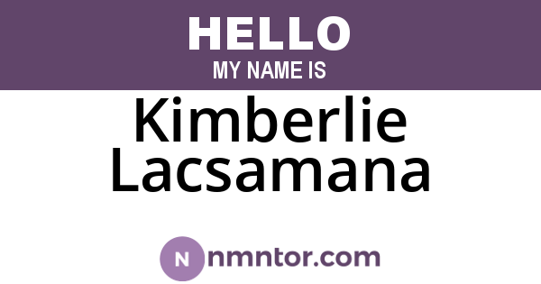 Kimberlie Lacsamana