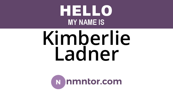 Kimberlie Ladner