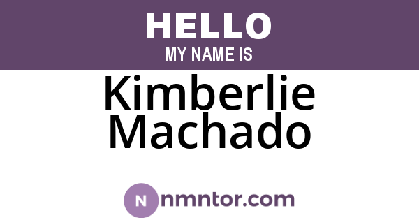 Kimberlie Machado