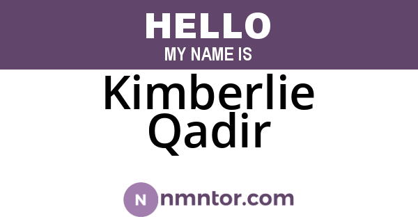 Kimberlie Qadir
