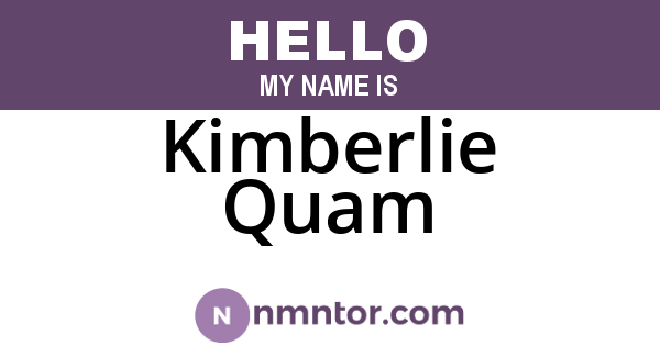 Kimberlie Quam