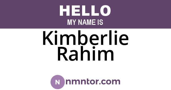 Kimberlie Rahim