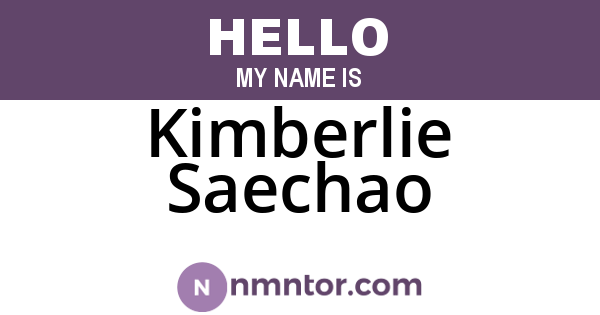 Kimberlie Saechao