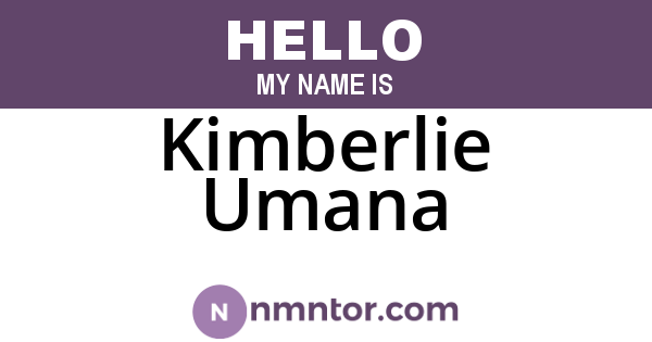 Kimberlie Umana