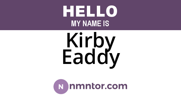 Kirby Eaddy