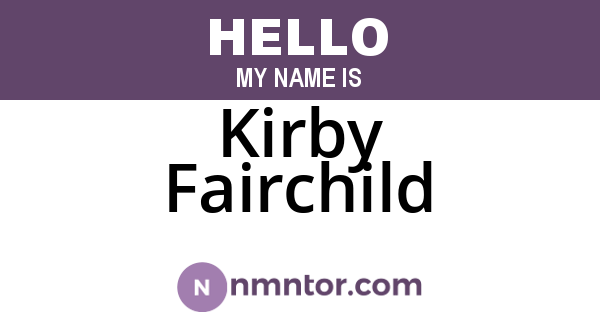 Kirby Fairchild