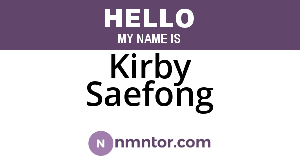 Kirby Saefong