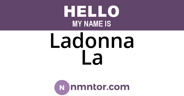 Ladonna La