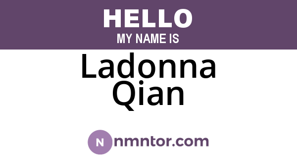 Ladonna Qian