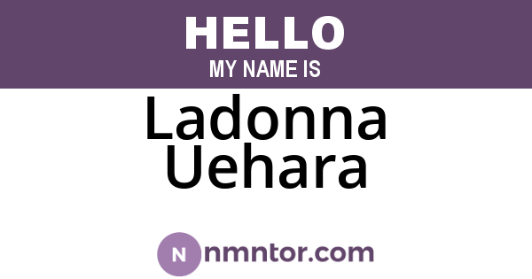 Ladonna Uehara
