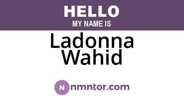 Ladonna Wahid