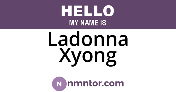 Ladonna Xyong