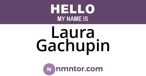 Laura Gachupin