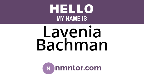Lavenia Bachman