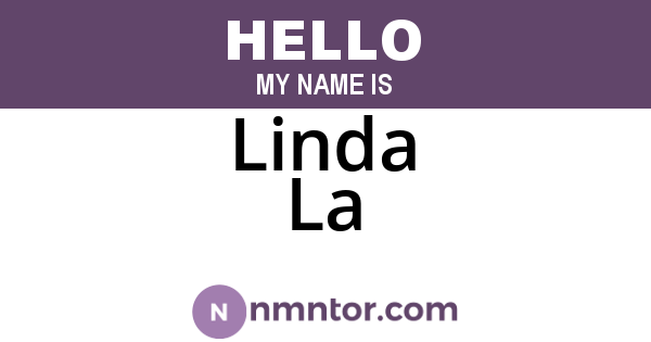 Linda La
