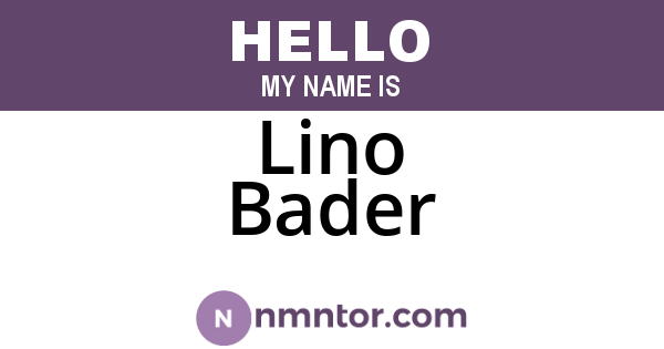 Lino Bader