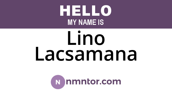 Lino Lacsamana