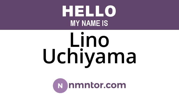 Lino Uchiyama