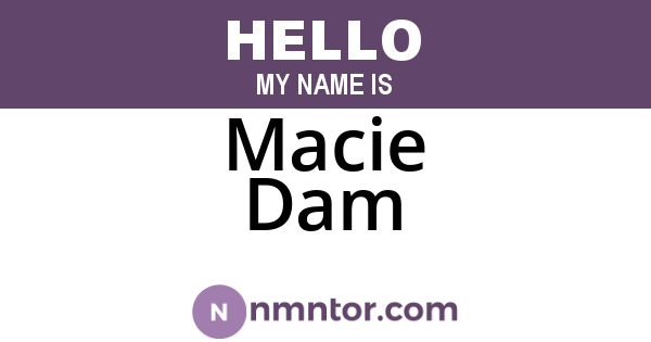 Macie Dam