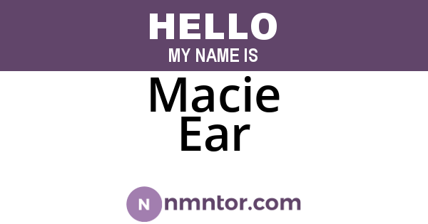Macie Ear