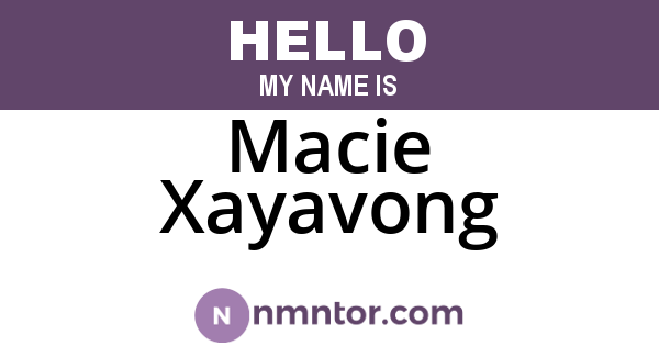 Macie Xayavong