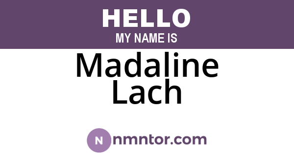 Madaline Lach