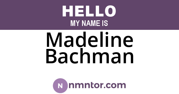 Madeline Bachman