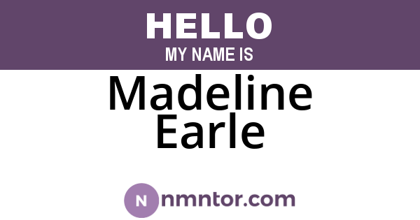 Madeline Earle