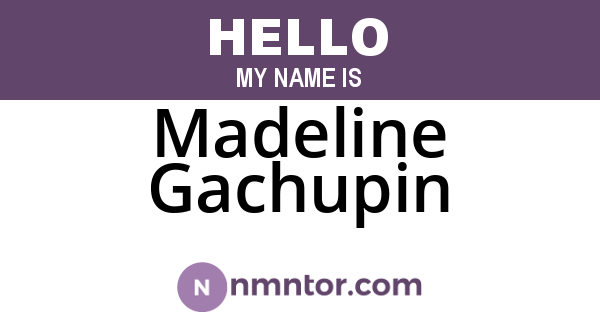 Madeline Gachupin