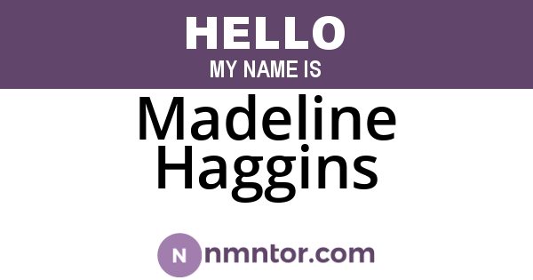 Madeline Haggins