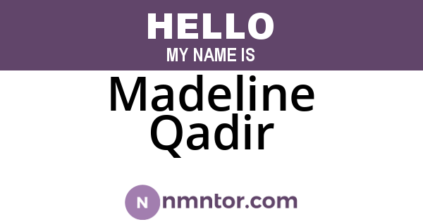Madeline Qadir