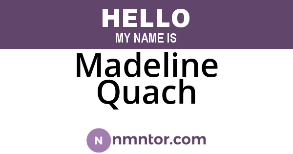 Madeline Quach