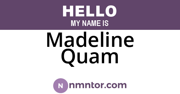 Madeline Quam