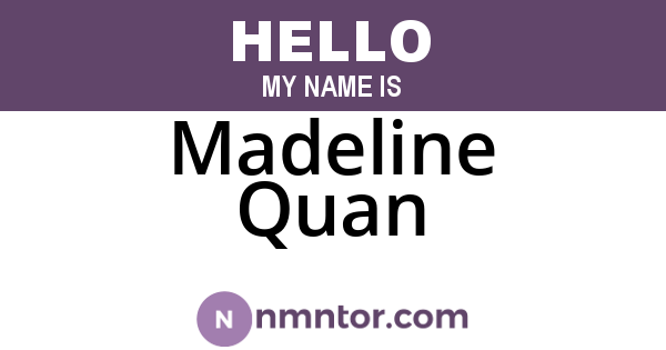 Madeline Quan