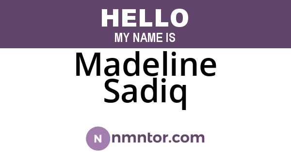 Madeline Sadiq