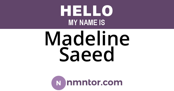 Madeline Saeed