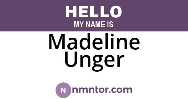 Madeline Unger