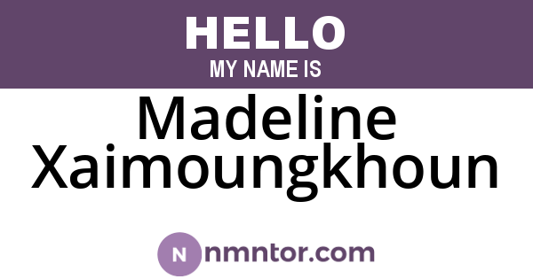 Madeline Xaimoungkhoun