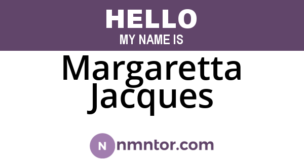 Margaretta Jacques