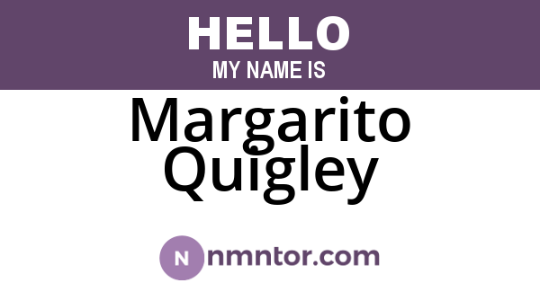 Margarito Quigley