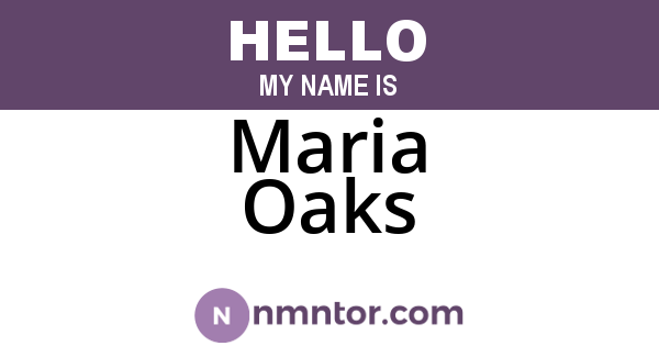 Maria Oaks