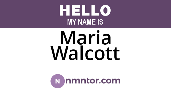 Maria Walcott